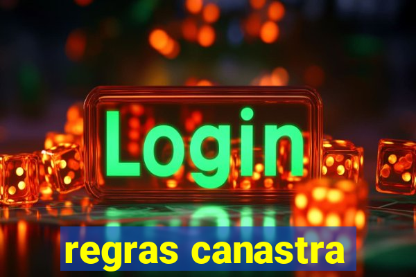 regras canastra